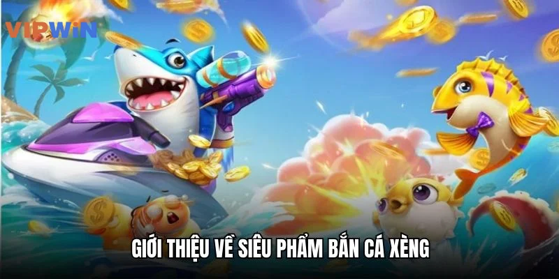 Hệ thống súng và đạn đa dạng trong game bắn cá xèng VIPWIN